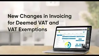 New Changes in Invoicing for Deemed VAT and VAT Exemptions