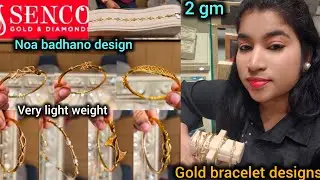 Latest Gold Noa badhano designs from Senco l light weight gold bracelet designs loha badhano designs