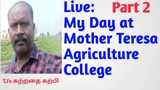 Want to know how agri college works? Watch my live day at Mother teresa agriculture college