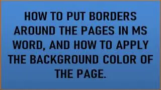 How to put borders around the pages in MS Word
