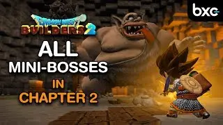 Все мини-боссы во 2-й главе | Хрумбуль-Дун | Dragon Quest Builders 2