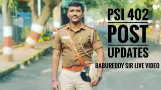 Psi Babureddy sir live video about psi 402 post
