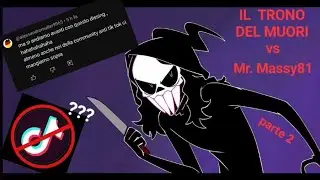 MR MASSY81 VS TRONO DEL MUORI – parte 2 | COMMUNITY ANTI TIKTOK 🇮🇹