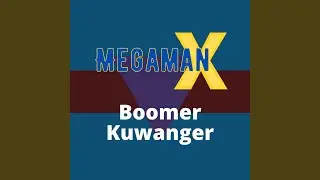 Boomer Kuwanger (From 