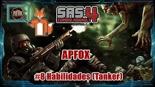 APFox: Habilidades (Tanker) - SAS: Zombie Assault 4 (#8)