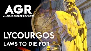 The Spartan Constitution: Laws To Die For | Ancient Greece Revisited