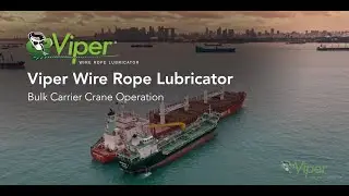 UR Projects - VIPER Wire Rope Lubricator Bulk Carrier Crane Operation