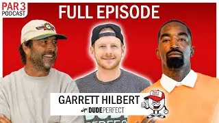 Garrett Hilbert (Dude Perfect) on How Dude Perfect Came To Be, Playing Golf with Your Kids