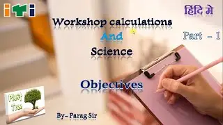 workshop calculations and science objectives part 1, NCVT, ITI, WCS mcq by parag sir