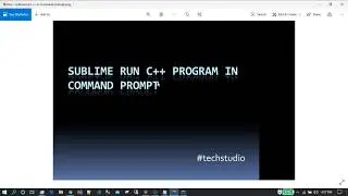 sublime run c++ programs in CMD || command prompt || #techstudio