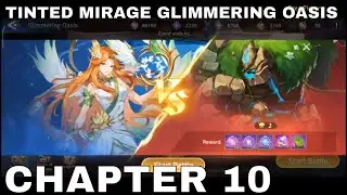 TINTED MIRAGE GLIMMERING OASIS | CHAPTER 10  ► MOBILE LEGENDS ADVENTURE