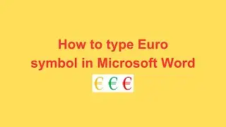 How to type Euro symbol in Microsoft Word