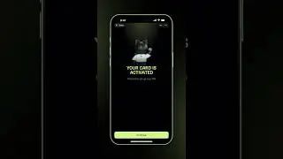 Tutorial 12 - How to Activate Your Physical Card