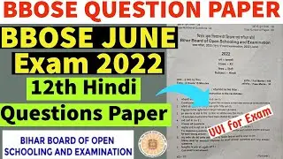 BBOSE June Exam 2022 Question Paper 12th Hindi | BBOSE 12th Hindi Question Paper 2022 | BBOSE 2022