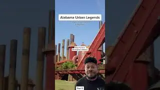 Alabama Urban Legends: Sloss Furnace - Birmingham, Alabama