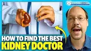 How To Find a Kidney Doctor. Visit Multiple Kidney Doctors For Complete Kidney Care.