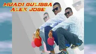 ALEX JOSE FT DOMINGUES    MUADI GULISSA