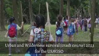 Urban and Wilderness survival (crash course) 2023 for the USAGSO