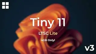 Tiny 11 LTSC Lite v3 &mdash; самая быстрая и стабильная версия Windows 11 на сегодняшний день