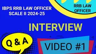 IBPS RRB LAW OFFICER SCALE II 2024-25 || INTERVIEW || PREPARATION || DO'S & DON'TS