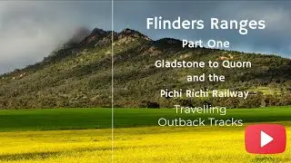 Flinders Ranges Part One