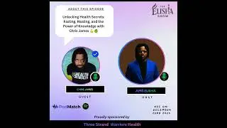 Unlocking Health Secrets: Fasting, Healing, and the Power of Knowledge with Chris James 💪🍏