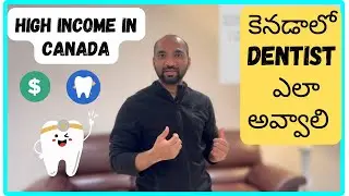 Telugu Vlog #31 || How to Become a Dentist in Canada with an Indian Dental (BDS) Degree