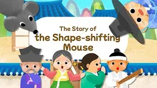 fairy tale | The Shape-Shifting Mouse | Korean Traditional Fairy Tale | Bedtime Story for Kids