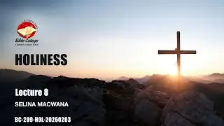 Holiness | Lecture 8: BC209-HOL-20260203
