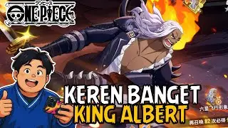 AKHIRNYA KING ALBERT HERO SS TERBARU RILIS JUGA KEREN UTKK KALIAN GACHA DI GAME ONE PIECE TERBAIK