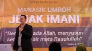 Part 01 : Manasik Umroh Jejak Imani - Muhammad Rizaldy Latief