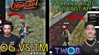 INTENSE FIGHT BETWEEN OG VS TM | TWOB INSANE 1V4 CLUTCH | @FOZYAJAY @RDP @ROCKYRDX