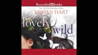 Lovely Wild by Megan Hart