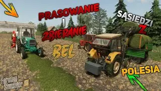 Współpraca z sąsiadami & Prasowanie i zbieranie bel  