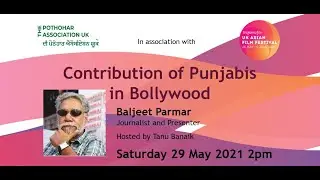 Contribution of Punjabis in Bollywood with Baljeet Parmar UKAFF