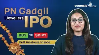 PN Gadgil Jewellers IPO|Company Strengths and Weakness | Explained| Equentis- Research and Ranking