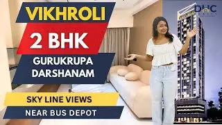 Gurukrupa Darshanam at Vikhroli East, Mumbai | Premium 2 BHK Flat |Sky Line Views | Near Bus Depot