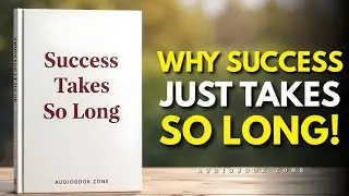 The Long Game &mdash; Why Success Just Takes So Long | Audiobook