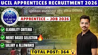 UCIL Apprentices Recruitment 2026 | ITI, Diploma, Graduate | Eligibility, Selection & Salary detail