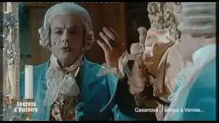 Secrets d'Histoire : Casanova, l'amour à Venise (sommaire)