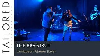 The Big Strut - Caribbean Queen (Live)
