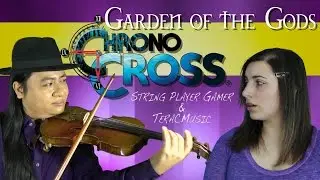 Chrono Cross: Garden of the Gods ft. The String Player Gamer