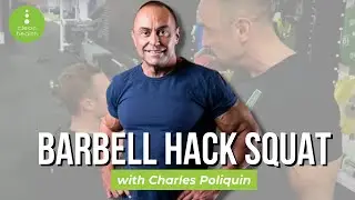 Barbell Hack Squat with Charles Poliquin and Daine McDonald