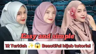 Easy and simple | 12 Turkish ✨😱 beautiful hijab styles