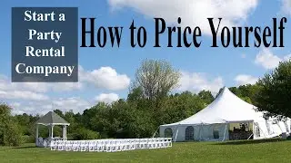 Start A Party Rental Company - How to Price Yourself