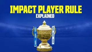 IPL 2023: Impact Player rule explained | All you need to know about the 12th player | Sportstiger