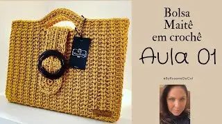 Bolsa Maitê | 1ª Parte   | 1/5