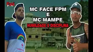 MC MAMPE & MC FACE - humilde e disciplina &reg;