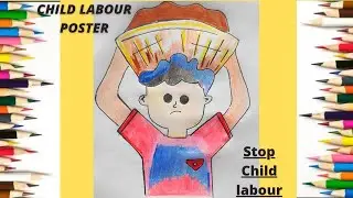 Child labour poster | How to draw poster on child labour | Step by step tutorial | very easy