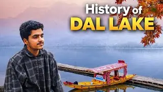 The history of dal lake kashmir|| Dal lake kashmir explained in English|#viral 